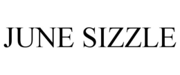 JUNE SIZZLE trademark