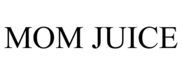 MOM JUICE trademark