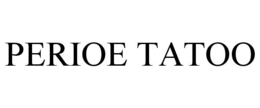 PERIOE TATOO trademark