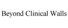 BEYOND CLINICAL WALLS trademark