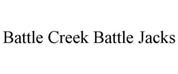 BATTLE CREEK BATTLE JACKS trademark
