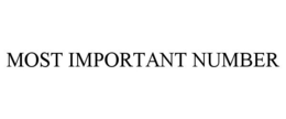 MOST IMPORTANT NUMBER trademark