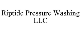 RIPTIDE PRESSURE WASHING LLC trademark