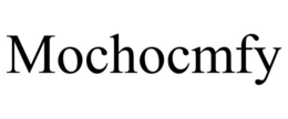 MOCHOCMFY trademark