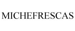 MICHEFRESCAS trademark
