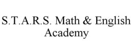 S.T.A.R.S. MATH & ENGLISH ACADEMY trademark