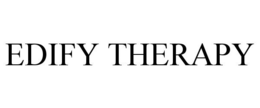 EDIFY THERAPY trademark