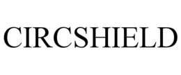 CIRCSHIELD trademark