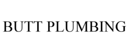 BUTT PLUMBING trademark