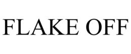 FLAKE OFF trademark