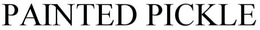 PAINTED PICKLE trademark