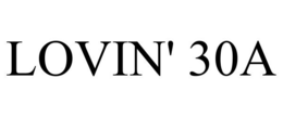 LOVIN' 30A trademark