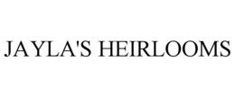 JAYLA'S HEIRLOOMS trademark