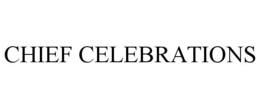 CHIEF CELEBRATIONS trademark