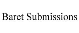 BARET SUBMISSIONS trademark