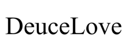 DEUCELOVE trademark
