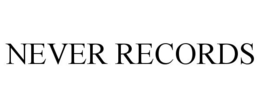 NEVER RECORDS trademark