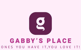 G GABBY'S PLACE ONES YOU HAVE IT, YOU LOVE IT! trademark
