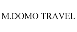 M.DOMO TRAVEL trademark
