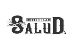 CHEERS TO HEALTH SALUD trademark