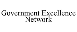 GOVERNMENT EXCELLENCE NETWORK trademark