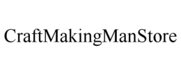 CRAFTMAKINGMANSTORE trademark