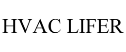 HVAC LIFER trademark