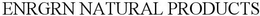 ENRGRN NATURAL PRODUCTS trademark