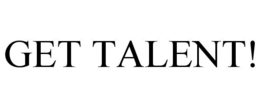 GET TALENT! trademark