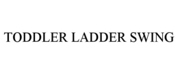 TODDLER LADDER SWING trademark
