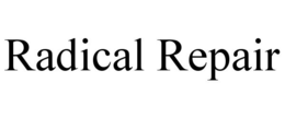 RADICAL REPAIR trademark