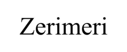 ZERIMERI trademark