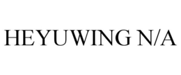 HEYUWING N/A trademark