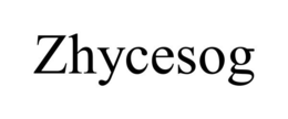 ZHYCESOG trademark