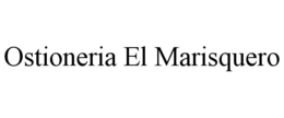 OSTIONERIA EL MARISQUERO trademark