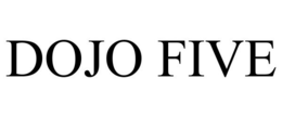 DOJO FIVE trademark