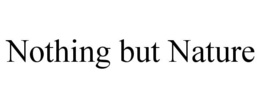 NOTHING BUT NATURE trademark