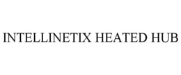 INTELLINETIX HEATED HUB trademark