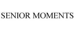 SENIOR MOMENTS trademark