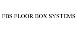 FBS FLOOR BOX SYSTEMS trademark