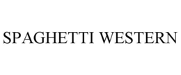SPAGHETTI WESTERN trademark