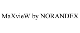 MAXVIEW BY NORANDEX trademark