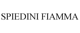 SPIEDINI FIAMMA trademark