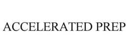 ACCELERATED PREP trademark