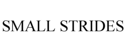SMALL STRIDES trademark