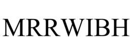 MRRWIBH trademark