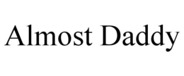 ALMOST DADDY trademark