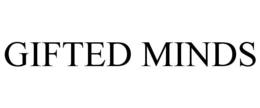 GIFTED MINDS trademark