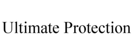 ULTIMATE PROTECTION trademark
