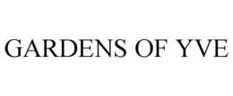 GARDENS OF YVE trademark